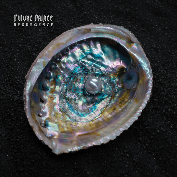 Future Palace — Resurgence