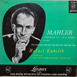 MAHLER, RAFAEL KUBELIK conducting THE VIENNA PHILHAMONIC ORCHESTRA — Symphony No. 1 In D Major