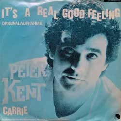 PETER KENT — It's A Real Good Feeling - Carrie