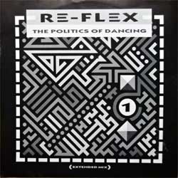 RE-FLEX — The Polictics Of Dancing (Extended Version)