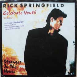RICK SPRINGFIELD — Celebrate Youth - Stranger In The House