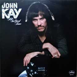 STEPPENWOLF (JOHN KAY) — All In Good Time