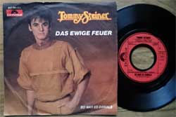 TOMMY STEINER — Das Ewige Feuer/So War Es Damals