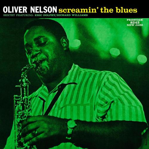 Oliver Nelson — Screamin' The Blues (Analogue)