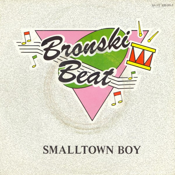 Bronski Beat — Smalltown Boy