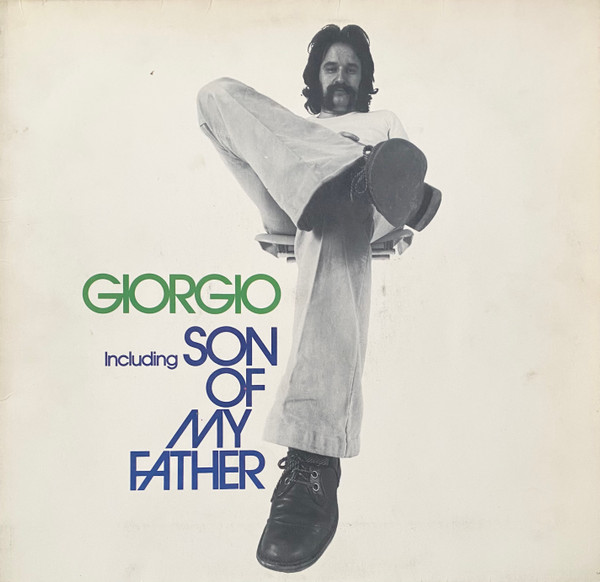 Giorgio Moroder — Son Of My Father