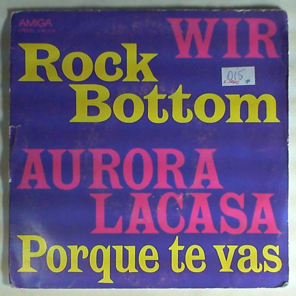 Wir and Aurora Lacasa — Rock Bottom - Porque Te Vas