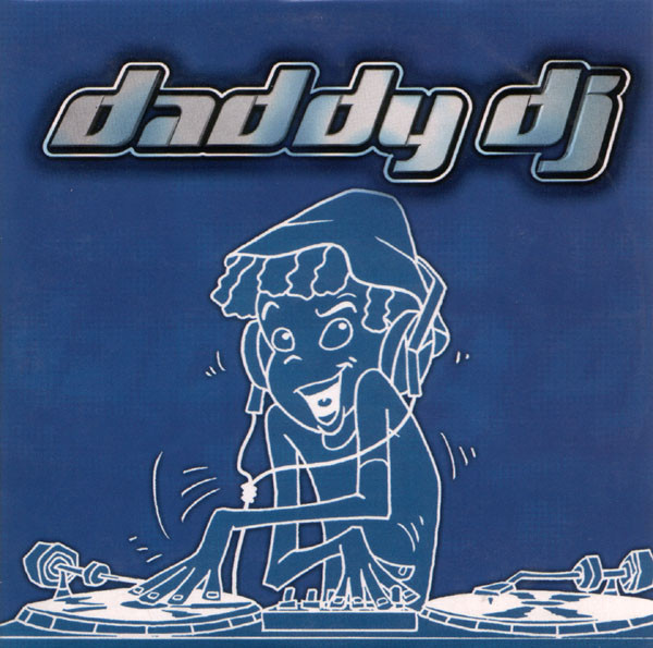 Daddy DJ — Daddy DJ