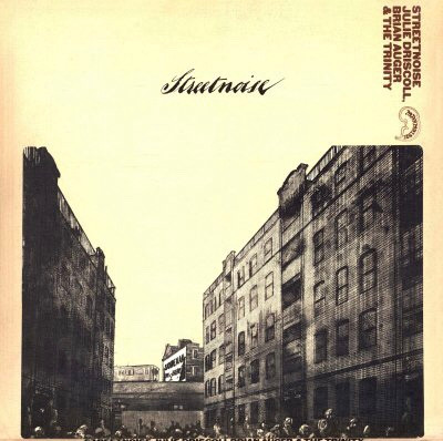Julie Driscoll, Brian Auger & The Trinity — Streetnoise (The Original)