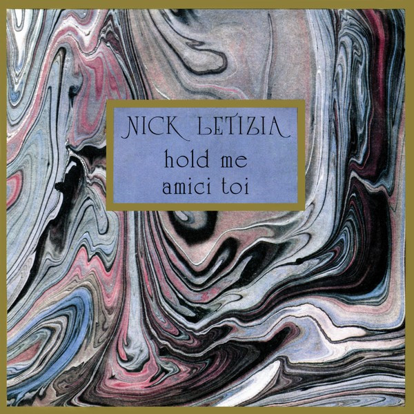 Nick Letizia — Hold Me / Amici Toi