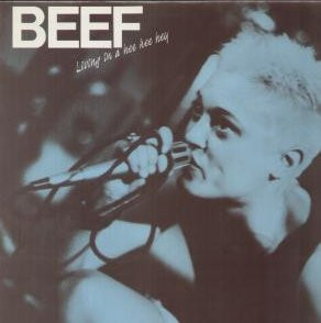 BEEF — Living In A Hee Hee Hey