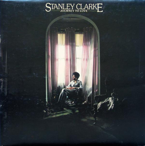 Stanley Clarke — Journey To Love