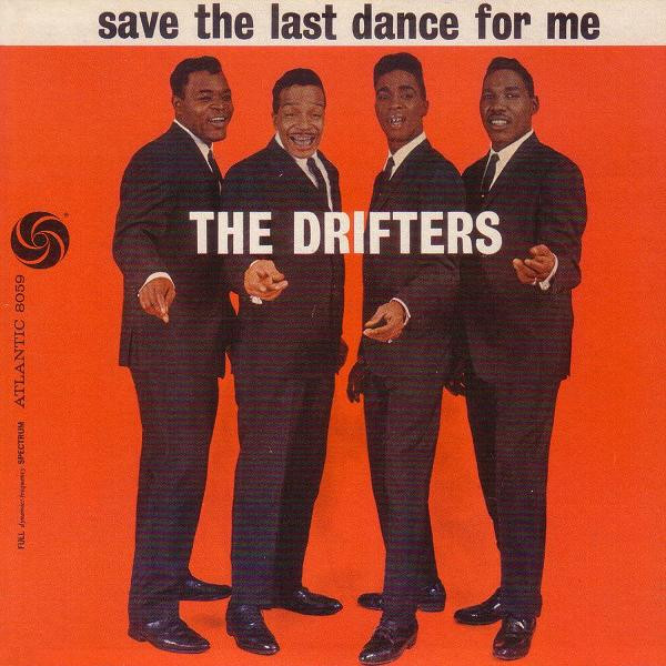 The Drifters — Save The Last Dance For Me