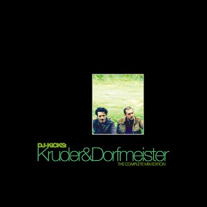 Kruder & Dorfmeister — DJ-Kicks (The Complete Mix Edition)