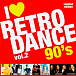 Various Artists — I Love Retro Dance 90's Vol. 2