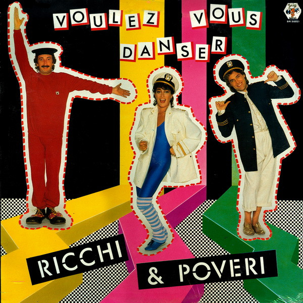 Ricchi E Poveri — Voulez Vous Danser