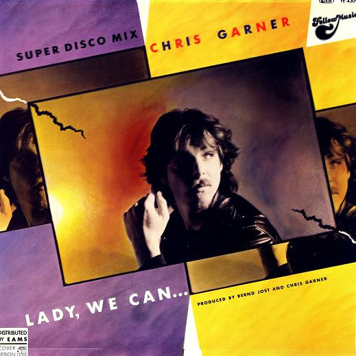 Chris Garner — Lady, We Can... (Super Disco Mix)