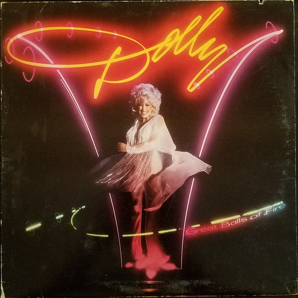 Dolly Parton — Great Balls Of Fire