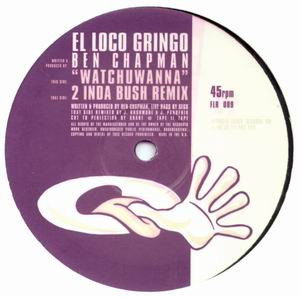 El Loco Gringo — Whatchuwanna