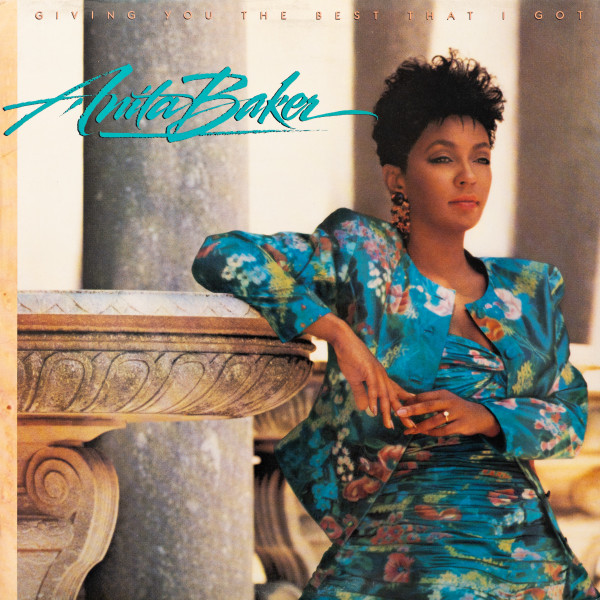 Anita Baker — Giving You The Best That I Got
