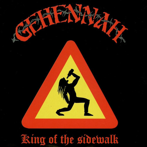 Gehennah — King Of The Sidewalk