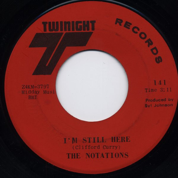 The Notations — I'm Still Here / I Can't Stop
