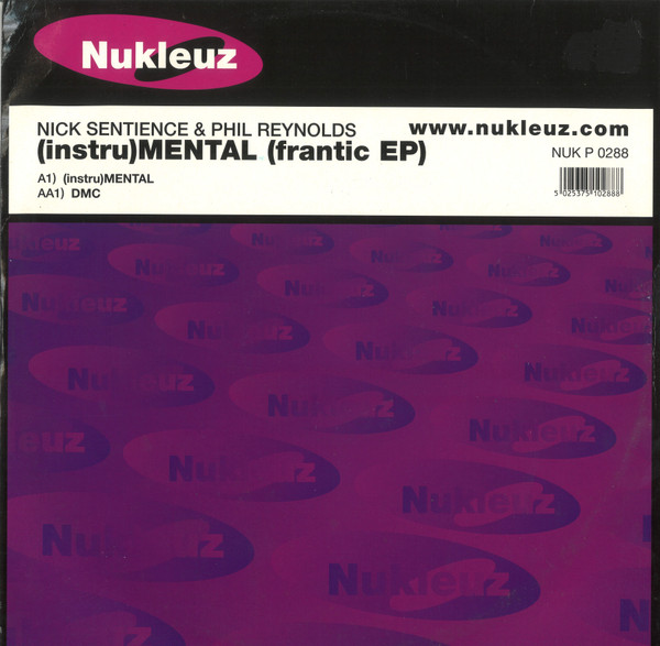 Nick Sentience & Phil Reynolds — (instru)MENTAL (Frantic EP)