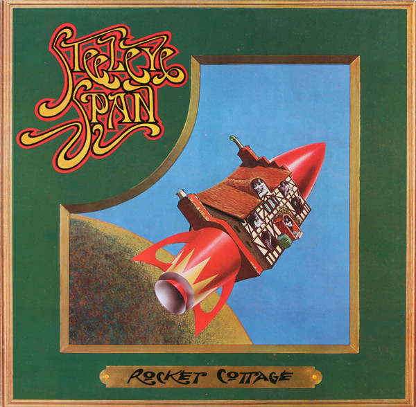 Steeleye Span — Rocket Cottage