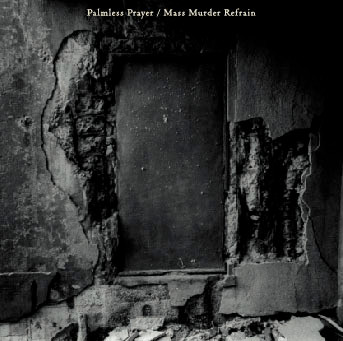 Mono & World's End Girlfriend — Palmless Prayer / Mass Murder Refrain