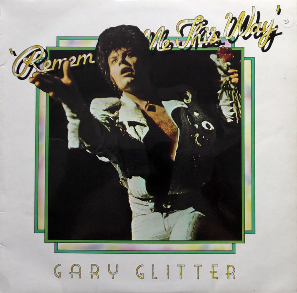 Gary Glitter — Remember Me This Way