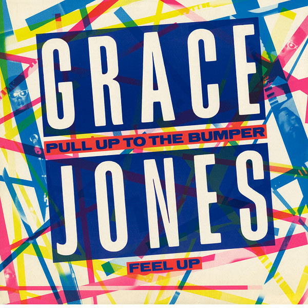 Grace Jones — Pull Up To The Bumper