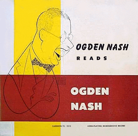 Ogden Nash — Ogden Nash Reads Ogden Nash