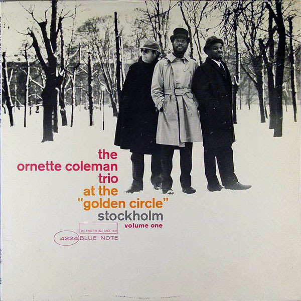 The Ornette Coleman Trio — At The "Golden Circle" Stockholm (Volume One)