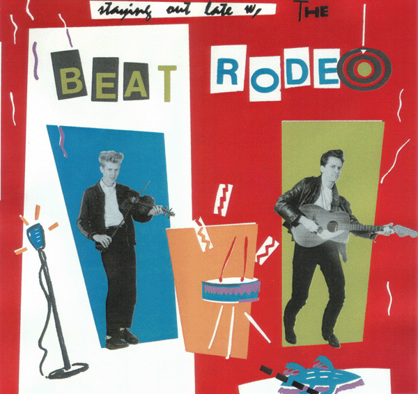 Beat Rodeo — Staying Out Late W/ The Beat Rodeo