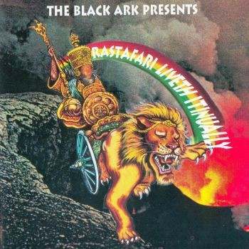 Various — The Black Ark Presents Rastafari Liveth Itinually