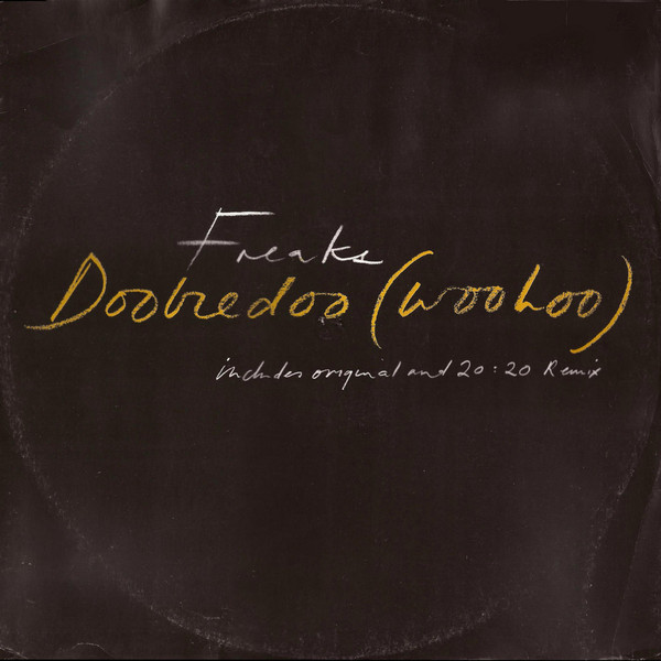Freaks — Doobiedoo (Woohoo)
