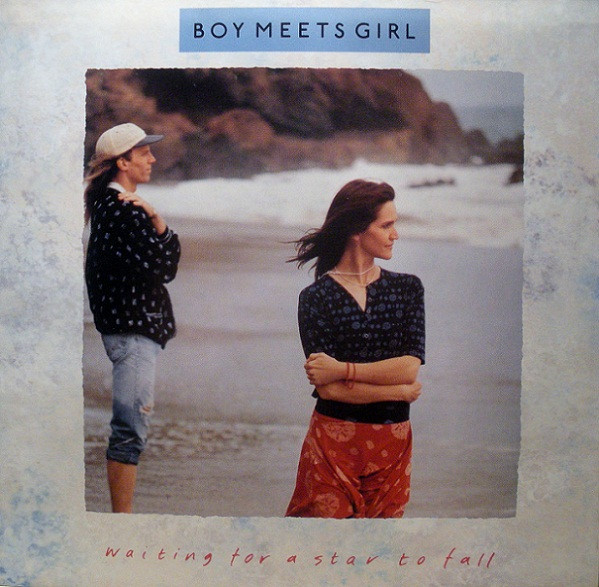 Boy Meets Girl — Waiting For A Star To Fall
