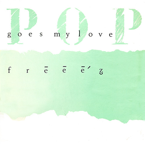 Freeez — Pop Goes My Love