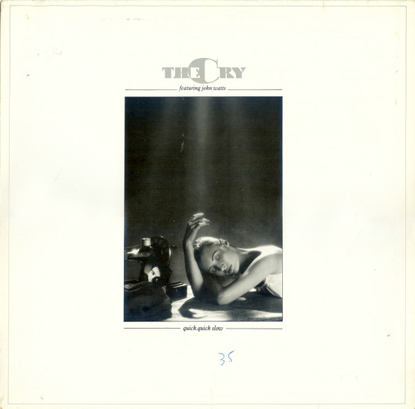 The Cry Featuring John Watts — Quick Quick Slow