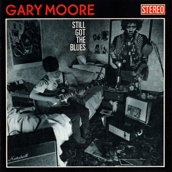 Gary Moore — Still Got The Blues