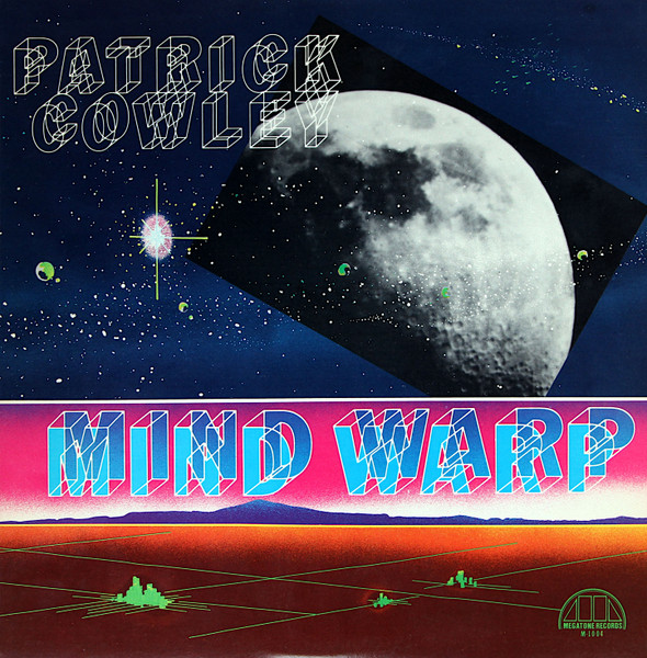 Patrick Cowley — Mind Warp