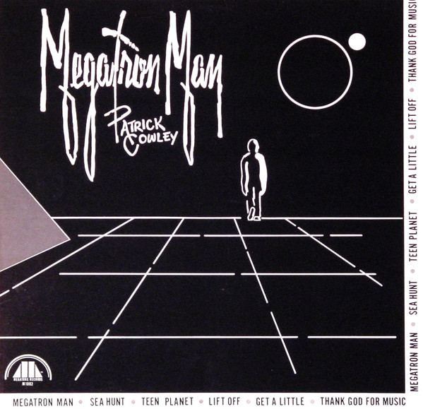 Patrick Cowley — Megatron Man