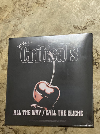 The Criticals — All The Way / Call The Cliche
