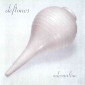 Deftones — Adrenaline