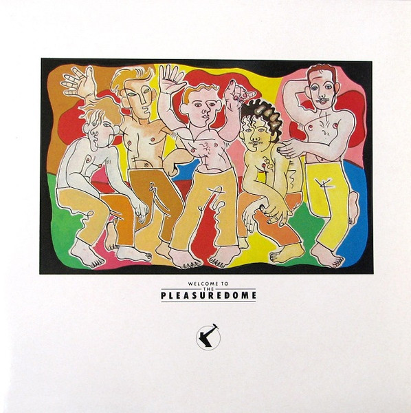 Frankie Goes To Hollywood — Welcome To The Pleasuredome