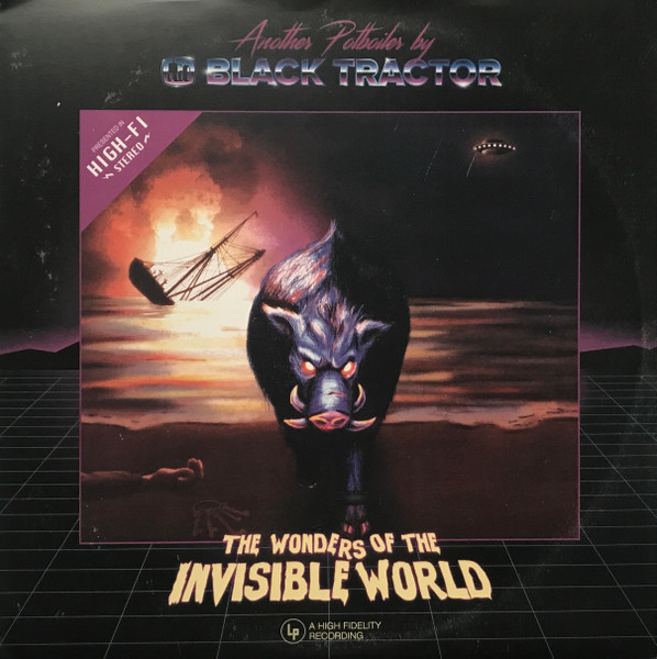 Black Tractor — The Wonders of the Invisible World