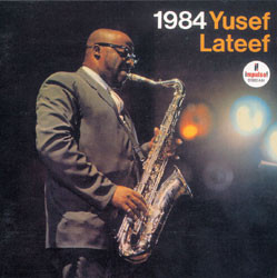 Yusef Lateef — 1984