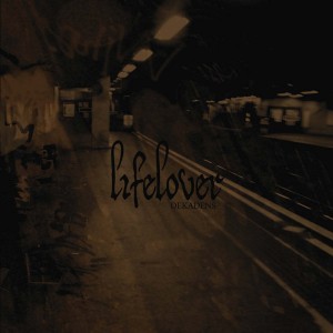 Lifelover — Dekadens