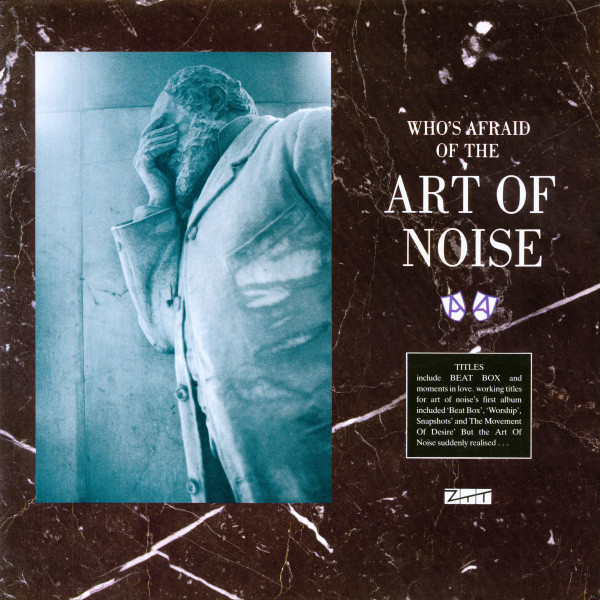 The Art Of Noise — (Who's Afraid Of?) The Art Of Noise
