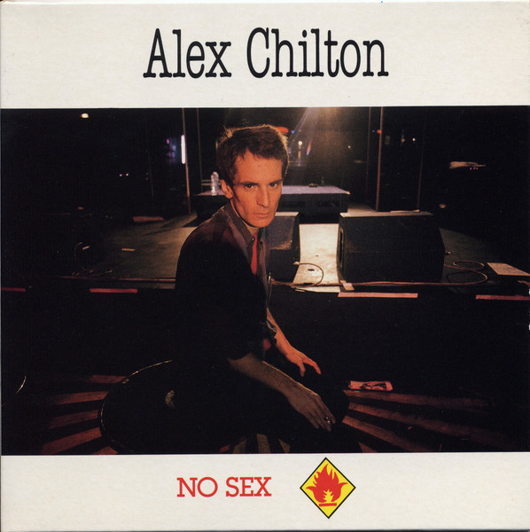 Alex Chilton — No Sex